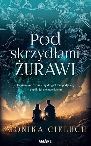 Pod skrzydłami żurawi von Amare