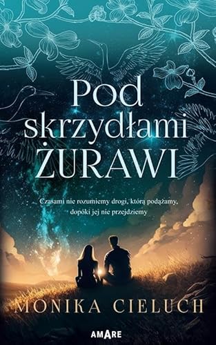 Pod skrzydłami żurawi von Amare