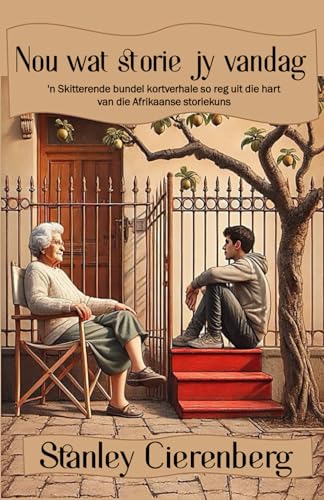 Nou wat storie jy vandag Nou wat storie jy vandag von Malherbe Uitgewers