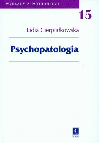 Psychopatologia (WYKŁADY Z PSYCHOLOGII) von Scholar