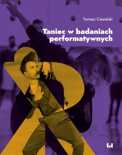 Taniec w badaniach performatywnych von Wydawnictwo Uniwersytetu Łódzkiego