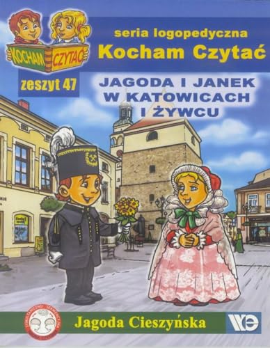 Kocham Czytać Zeszyt 47 Jagoda i Janek w Katowicach i Żywcu