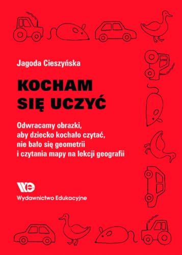 Kocham się uczyć: Odwracamy obrazki, aby dziecko kochało czytać, nie bało się geometrii i czytania mapy na lekcji geografii Kocham się uczyć: Odwracamy obrazki, aby dziecko kochało czytać, nie bało się geometrii i czytania mapy na lekcji geografii