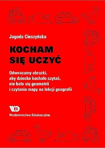 Kocham się uczyć: Odwracamy obrazki, aby dziecko kochało czytać, nie bało się geometrii i czytania mapy na lekcji geografii Kocham się uczyć: Odwracamy obrazki, aby dziecko kochało czytać, nie bało się geometrii i czytania mapy na lekcji geografii