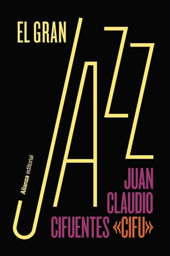 El gran jazz (Libros Singulares (LS)) von Alianza Editorial