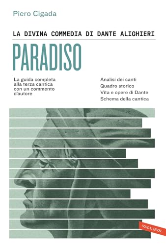La Divina Commedia di Dante Alighieri. Paradiso. La guida completa alla terza cantica con un commento d'autore (SuperSintesi) von Vallardi A.