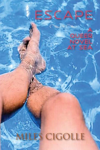 Escape: A Queer Novel at Sea von Sunstone Press