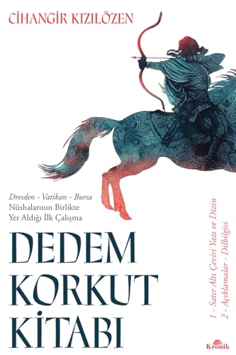 Dedem Korkut Kitabı (2 Cilt - Kutulu): Dresden, Vatikan, Bursa Nüshalarının Birlikte Yer Aldığı İlk Çalışma von Kronik Kitap