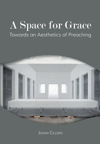 A Space for Grace: Towards an Aesthetics of Preaching von Sun Press