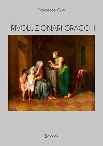 I rivoluzionari Gracchi von EBS Print