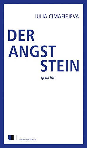 DER ANGSTSTEIN: gedichte von edition Fototapeta