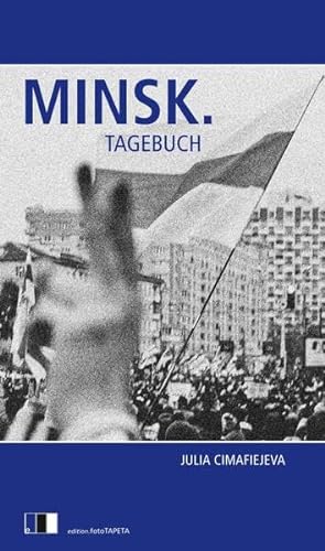 Minsk. Tagebuch von Edition.fotoTAPETA Berlin