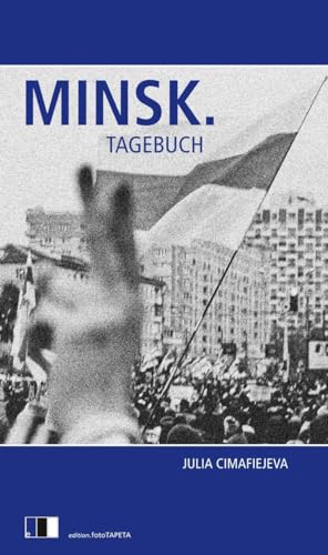 Minsk. Tagebuch von Edition.fotoTAPETA Berlin