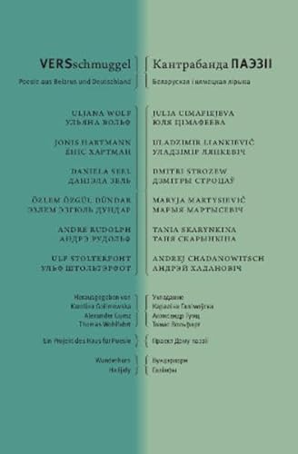VERSschmuggel /Кантрабанда паэзіі: Poesie aus Belarus und Deutschland VERSschmuggel /Кантрабанда паэзіі: Poesie aus Belarus und Deutschland von Wunderhorn