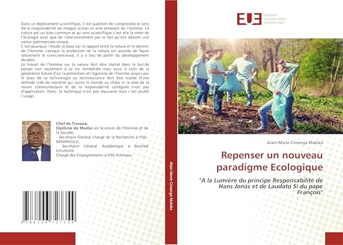 Repenser un nouveau paradigme Ecologique: "A la Lumière du principe Responsabilité de Hans Jonas et de Laudato Si du pape François" von Éditions universitaires européennes