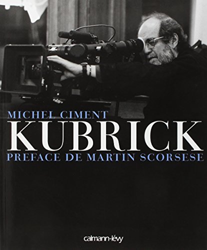 Kubrick: Préface de Martin Scorsese von CALMANN-LEVY