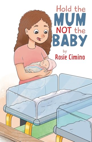 Hold the Mum Not the Baby von Tellwell Talent