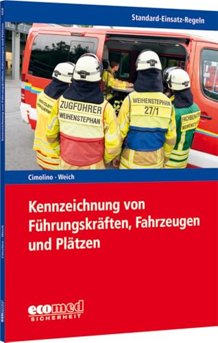 Standard-Einsatz-Regeln: Kennzeichnung von Führungskräften, Fahrzeugen und Plätzen von ecomed