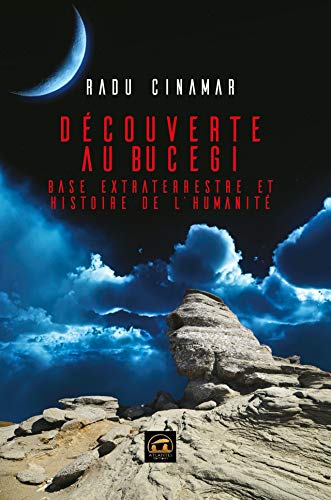 Découverte au Bucegi: Base extraterrestre et histoire de l'humanité