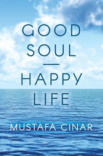 Good Soul - Happy Life von Palmetto Publishing