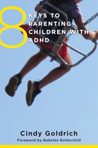 8 Keys to Parenting Children With ADHD (8 Keys to Mental Health, Band 0) von W. W. Norton & Company