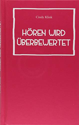 Hören wird überbewertet
