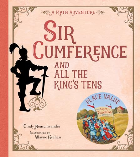 Sir Cumference and All the King's Tens von Charlesbridge