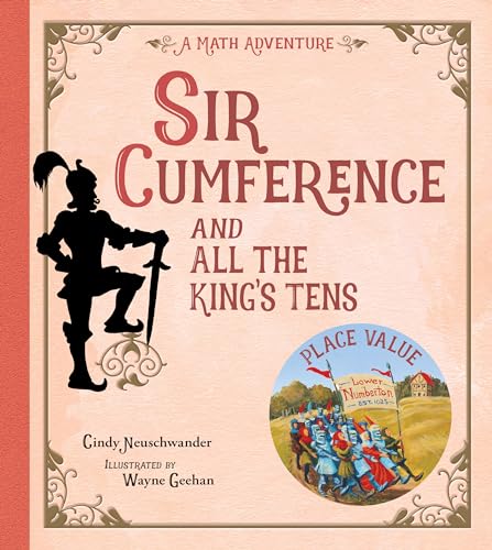 Sir Cumference and All the King's Tens