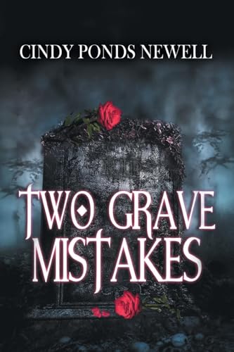 Two Grave Mistakes Two Grave Mistakes von Aspire Publishing Hub, LLC