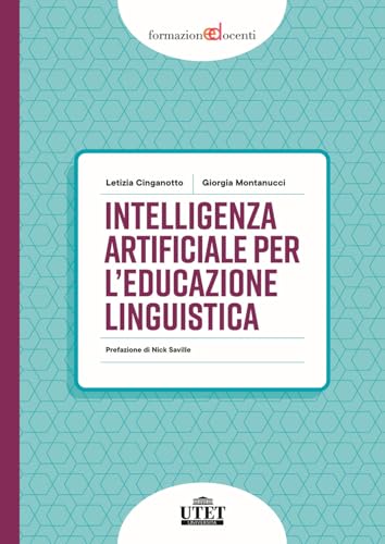 Intelligenza Artificiale per l'educazione linguistica (Formazione docenti) von UTET Università