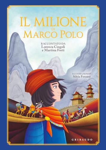 Il Milione di Marco Polo (Le grandi raccolte) von Gribaudo