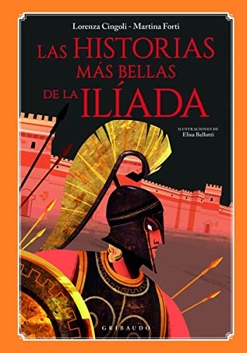 Las historias más bellas de La Ilíada (Mitos y leyendas)