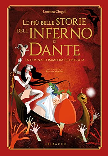 Le più belle storie dell'Inferno di Dante. La Divina Commedia illustrata (Le grandi raccolte)