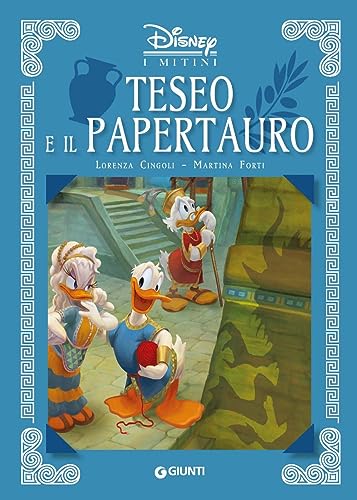Teseo e il Papertauro. I mitini Disney. Ediz. a colori von Disney Libri