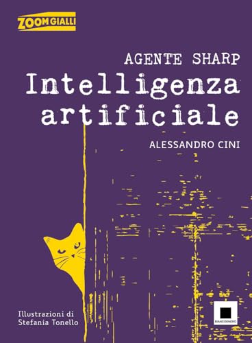 Agente Sharp. Intelligenza artificiale. Ediz. ad alta leggibilità (Zoom gialli) von Biancoenero