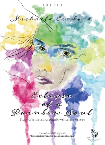 Eclipse of a rainbow soul von Rosabianca