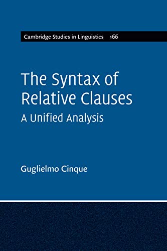 The Syntax of Relative Clauses: A Unified Analysis (Cambridge Studies in Linguistics, 166, Band 166) von Cambridge University Press