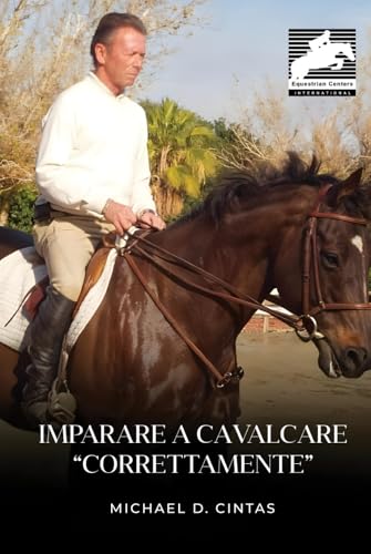 Imparare a cavalcare “correttamente” Imparare a cavalcare “correttamente” von Parker Publishers