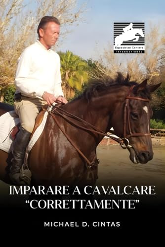Imparare a cavalcare “correttamente” Imparare a cavalcare “correttamente” von Parker Publishers