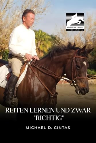 Reiten lernen Und zwar "Richtig" Reiten lernen Und zwar "Richtig" von Parker Publishers