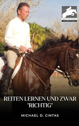 Reiten lernen Und zwar "Richtig" von Parker Publishers