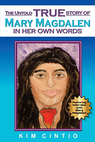 The Untold True Story of Mary Magdalen in Her Own Words von Balboa Press