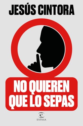 No quieren que lo sepas (NO FICCIÓN) von Espasa