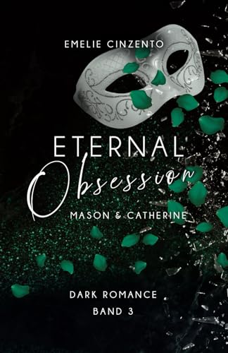 Eternal Obsession: Mason und Catherine Band 3 von Independently published