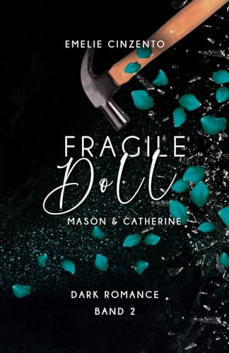 Fragile Doll: Mason und Catherine Band 2