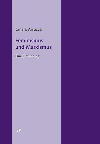 Feminismus und Marxismus: Eine Einführung (isp-pocket)