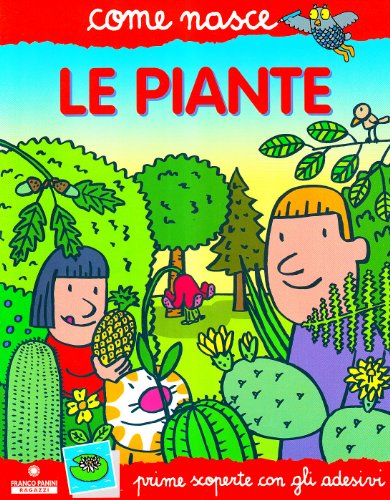 Le piante. Con adesivi von Come Nasce. Serie Rossa