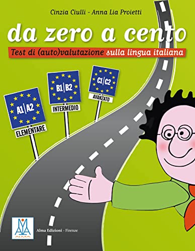 da zero a cento: Test di (auto) valutazione sulla lingua italiana / Prüfungsvorbereitung von Hueber
