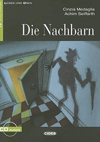 Die Nachbarn: Die Nachbarn + CD (Lesen Und Uben, Niveau Zwei)