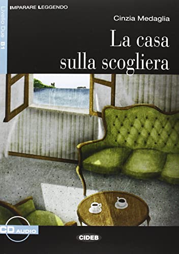 Imparare leggendo: La casa sulla scogliera + online audio Imparare leggendo: La casa sulla scogliera + online audio